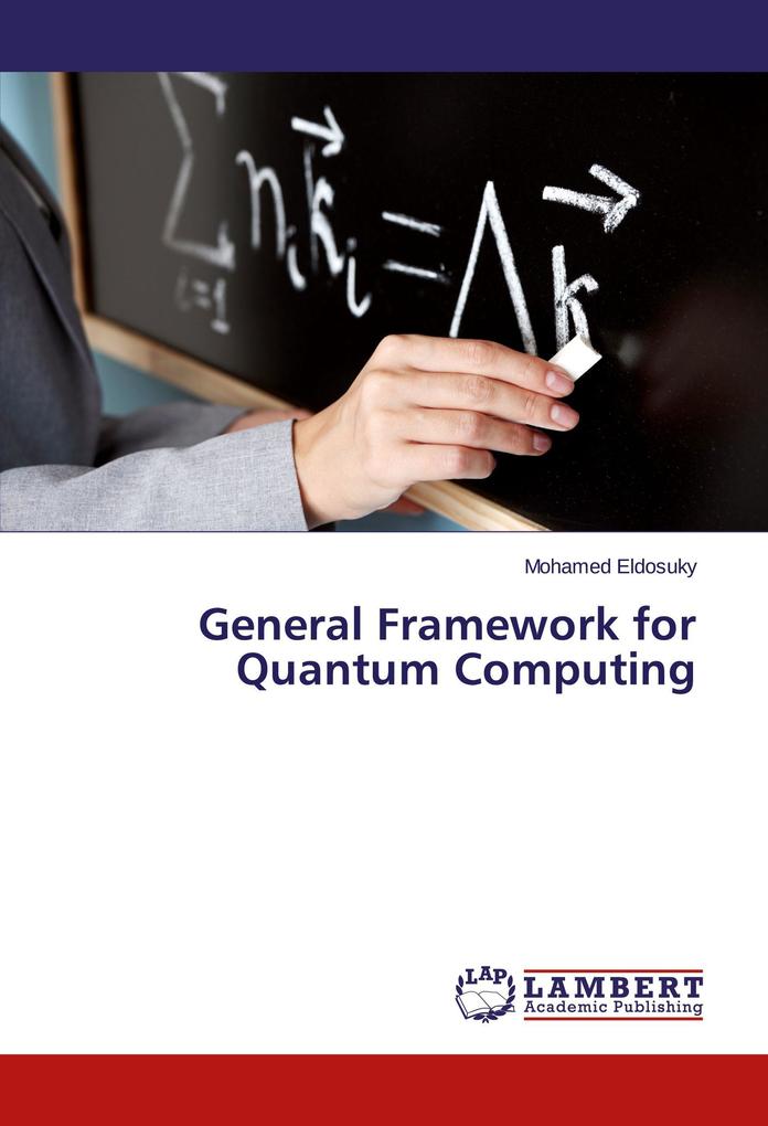 General Framework for Quantum Computing