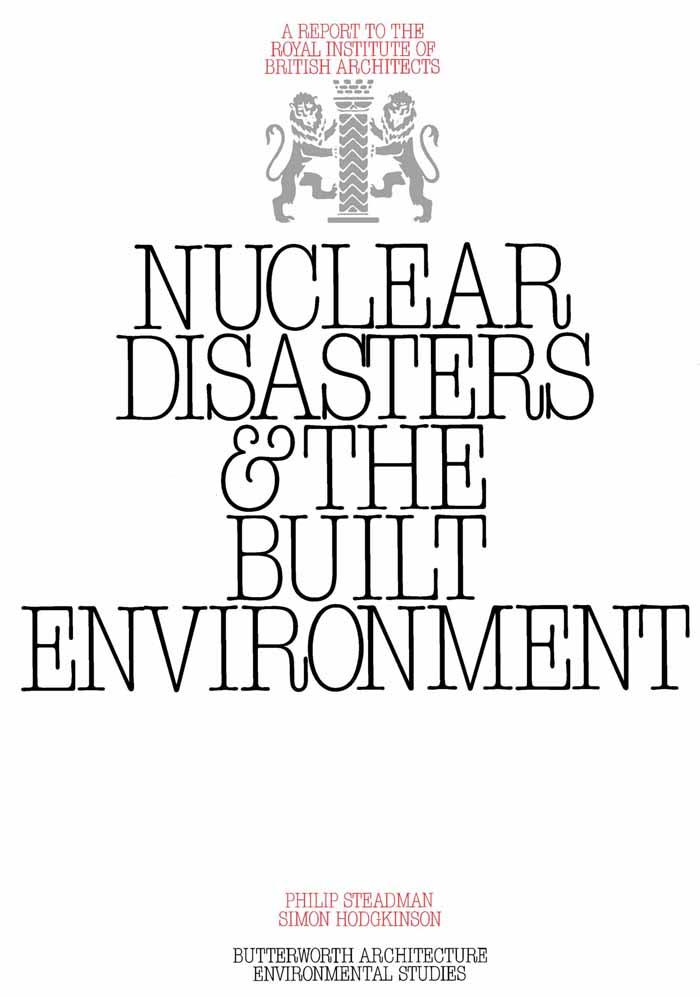 Nuclear Disasters & The Built Environment