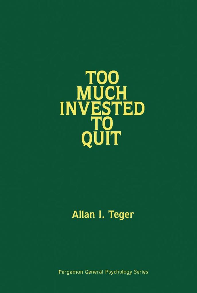 Too Much Invested to Quit