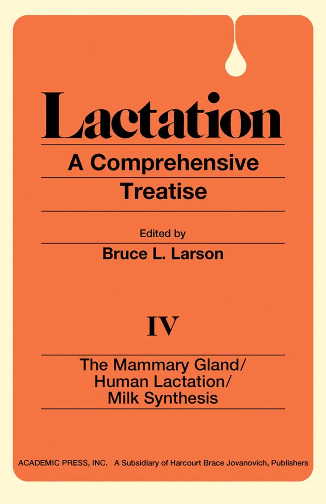 The Mammary Gland / Human Lactation / Milk Synthesis