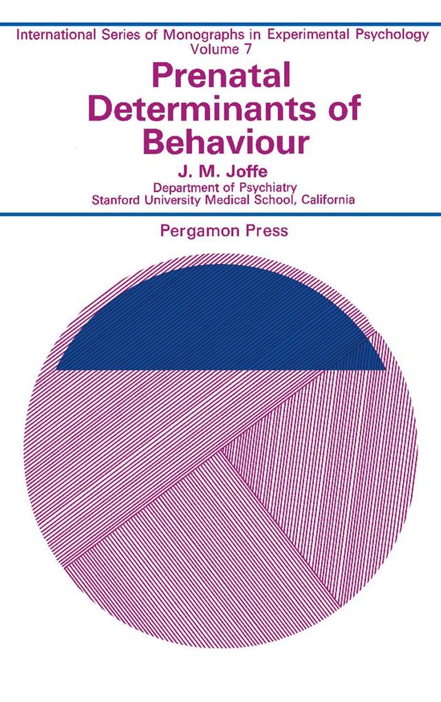 Prenatal Determinants of Behaviour