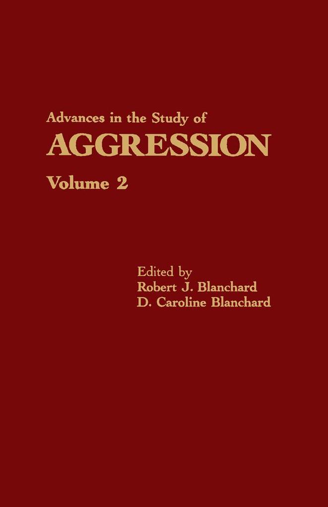 Advances in the Study of Aggression