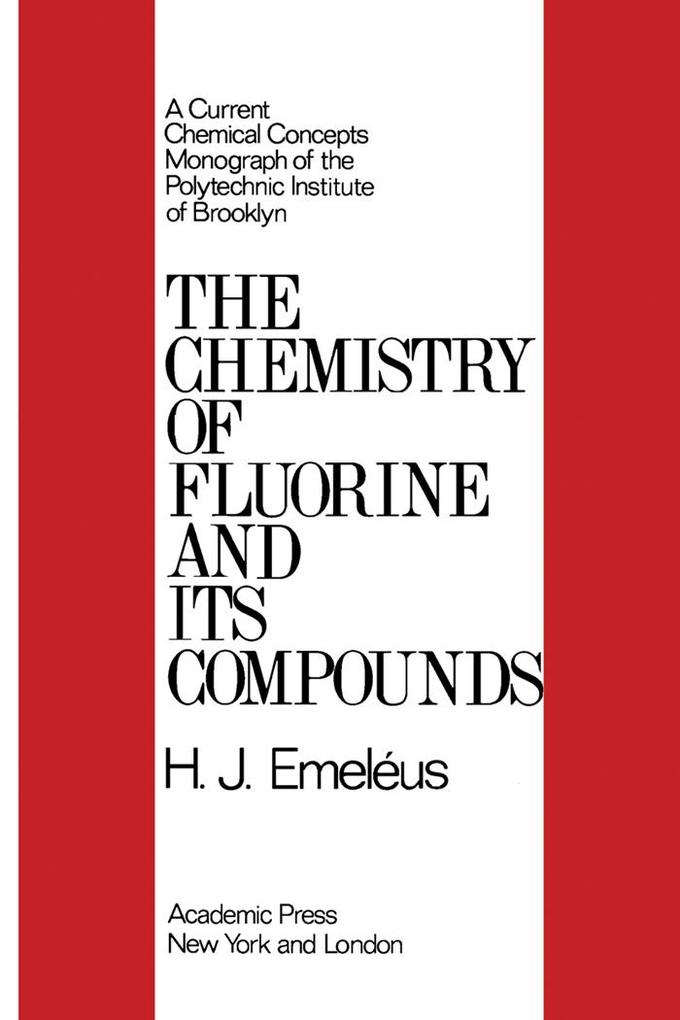 The Chemistry of Fluorine and Its Compounds