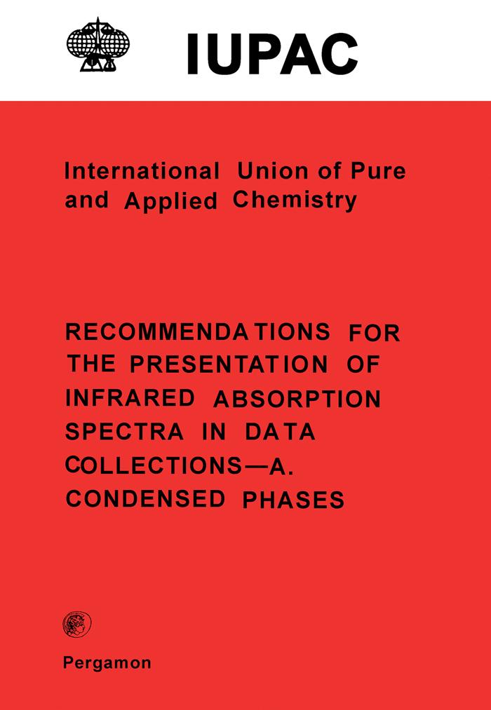 Recommendations for the Presentation of Infrared Absorption Spectra in Data Collections-A. Condensed Phases