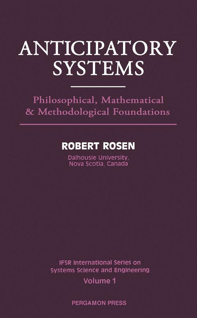 Anticipatory Systems