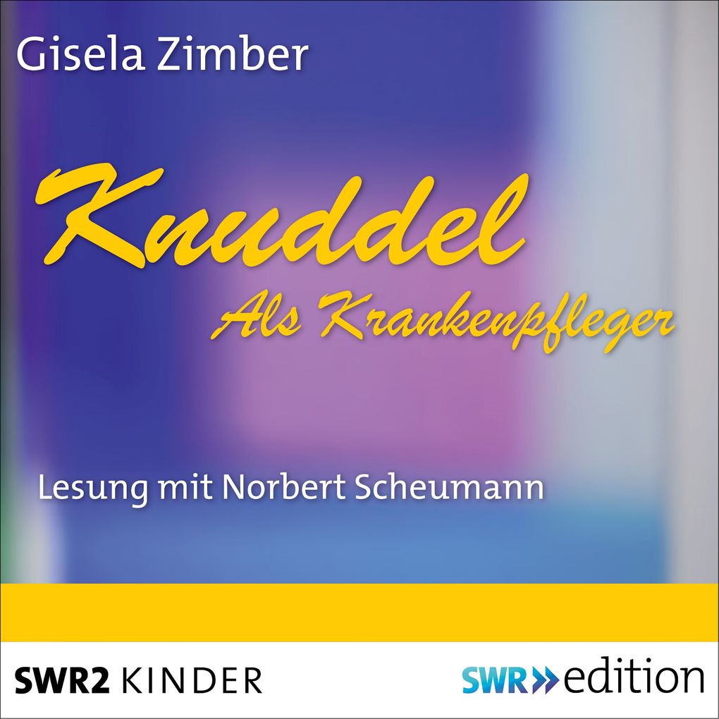Knuddel - Als Krankenpfleger