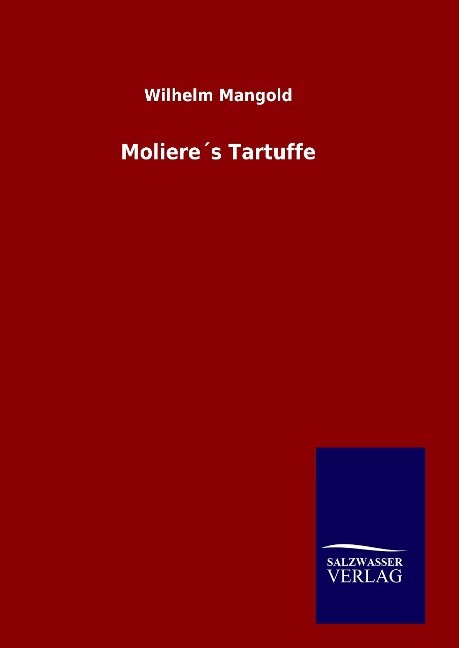 Moliere's Tartuffe - Wilhelm Mangold