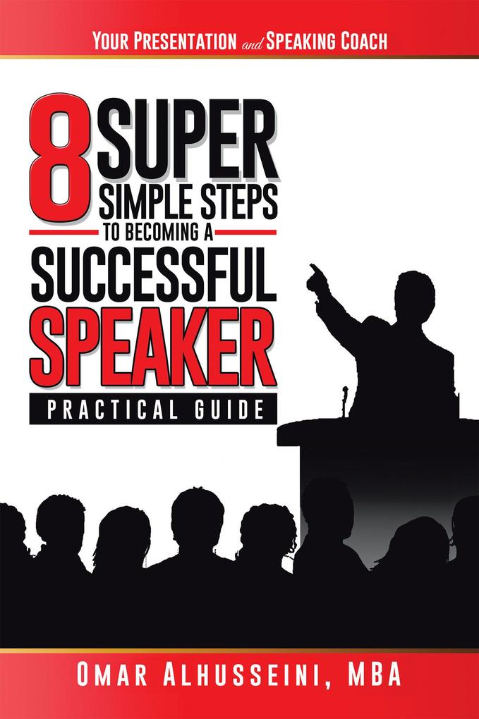 8 Super Simple Steps to Becoming a Successful Speaker