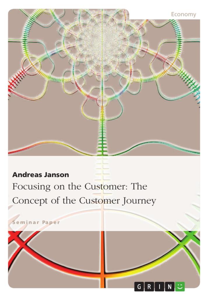 Focusing on the Customer: The Concept of the Customer Journey - Andreas Janson