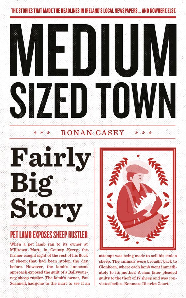 Medium-Sized Town Fairly Big Story - Hilarious Stories from Ireland
