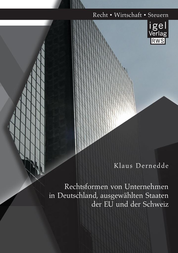 Rechtsformen von Unternehmen in Deutschland ausgewählten Staaten der EU und der Schweiz