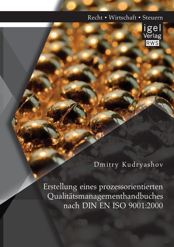 Erstellung eines prozessorientierten Qualitätsmanagementhandbuches nach DIN EN ISO 9001:2000