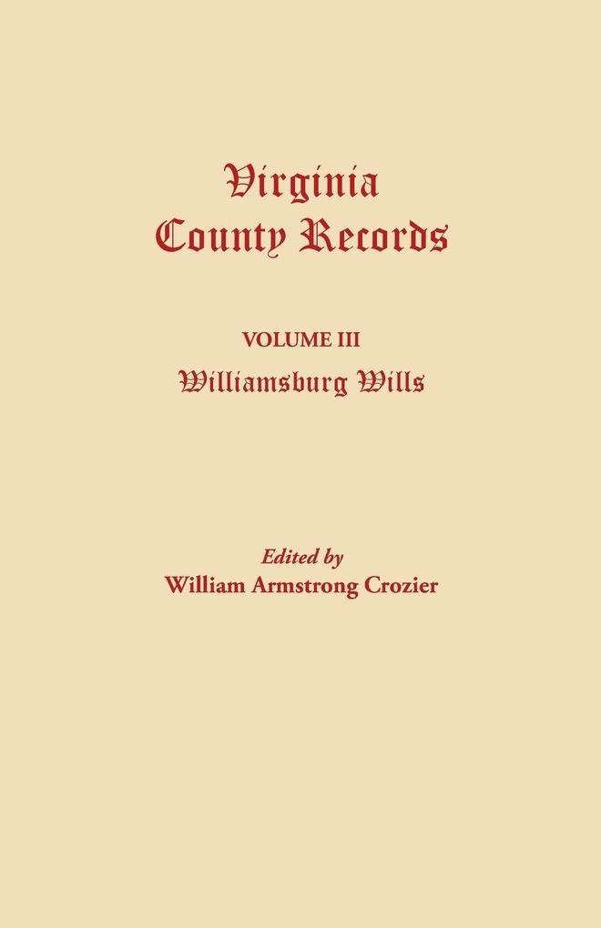 Virginia County Records. Volume III