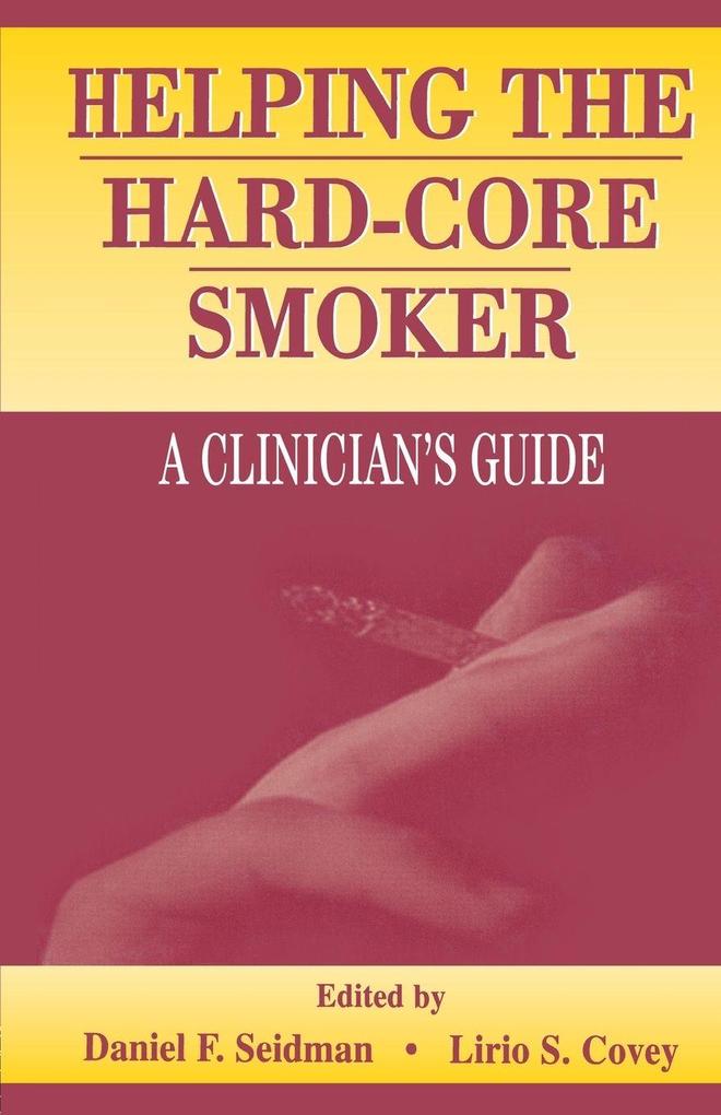 Helping the Hard-core Smoker
