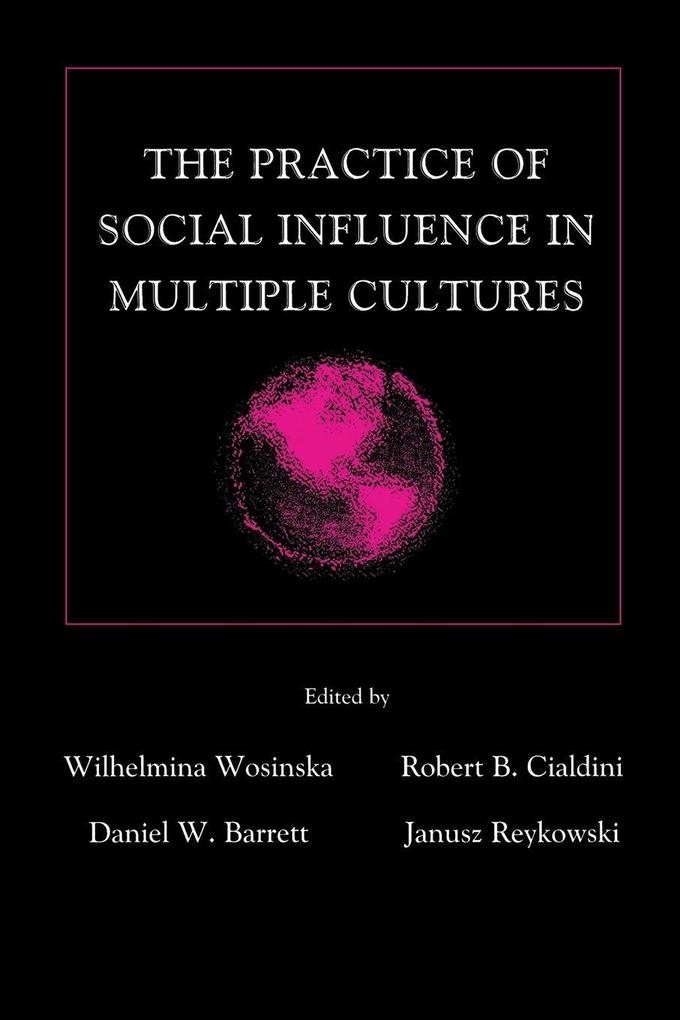 The Practice of Social influence in Multiple Cultures