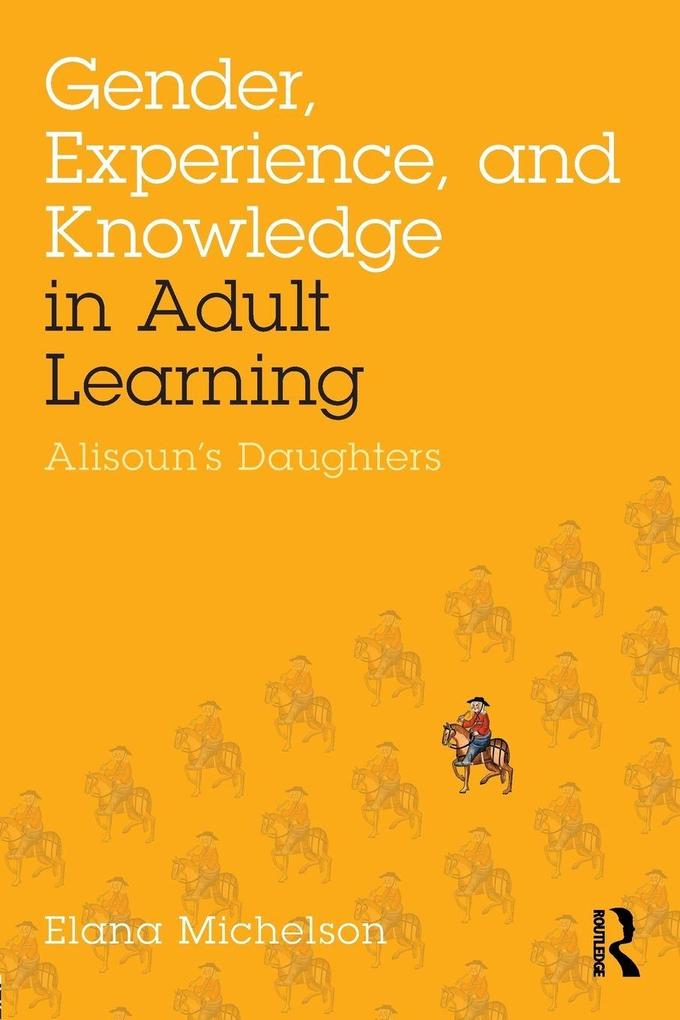 Gender Experience and Knowledge in Adult Learning