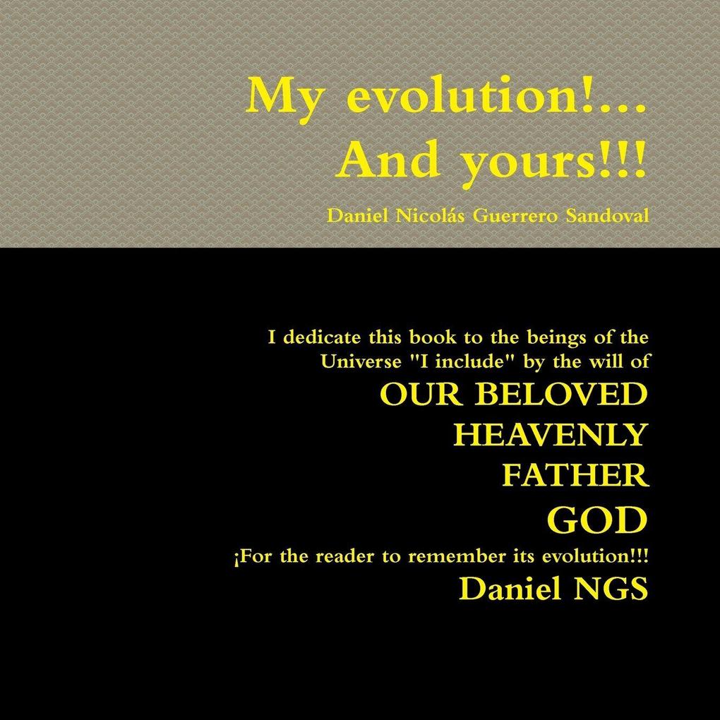 My evolution!... And yours!!!