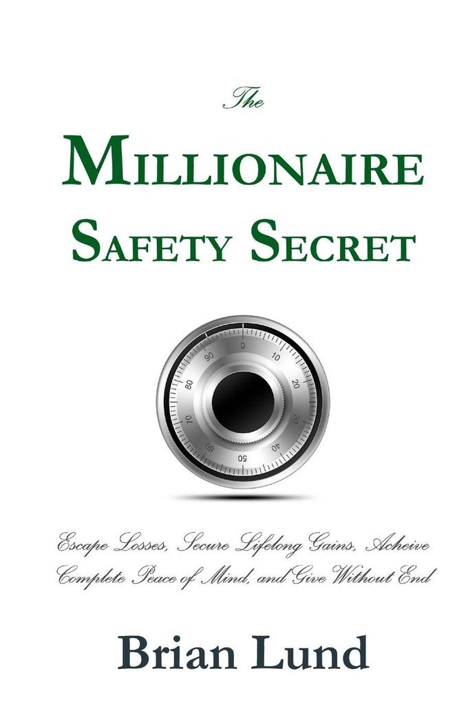 The Millionaire Safety Secret