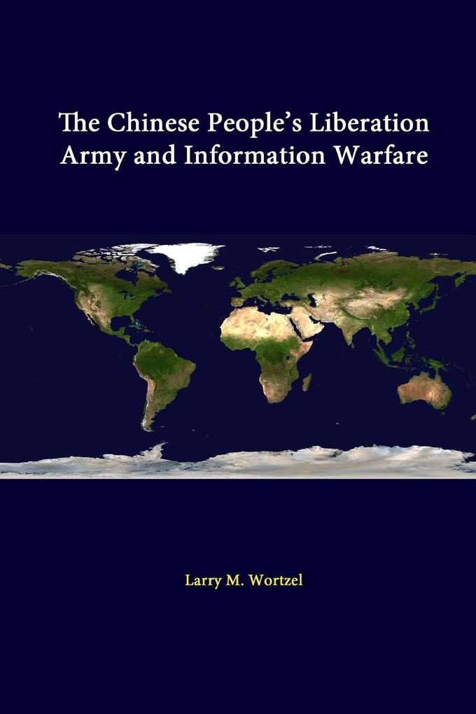 The Chinese People‘s Liberation Army And Information Warfare