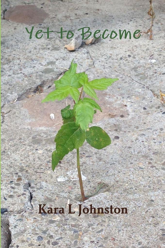 Yet to Become