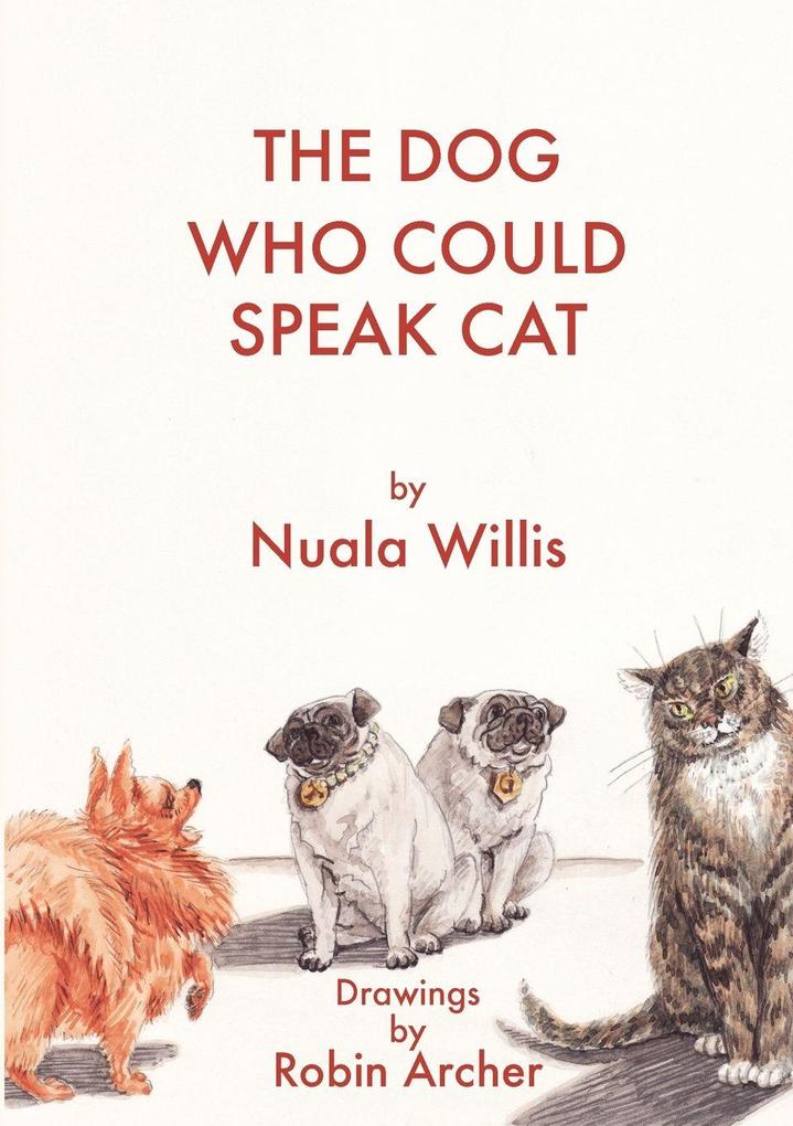 The Dog Who Could Speak Cat
