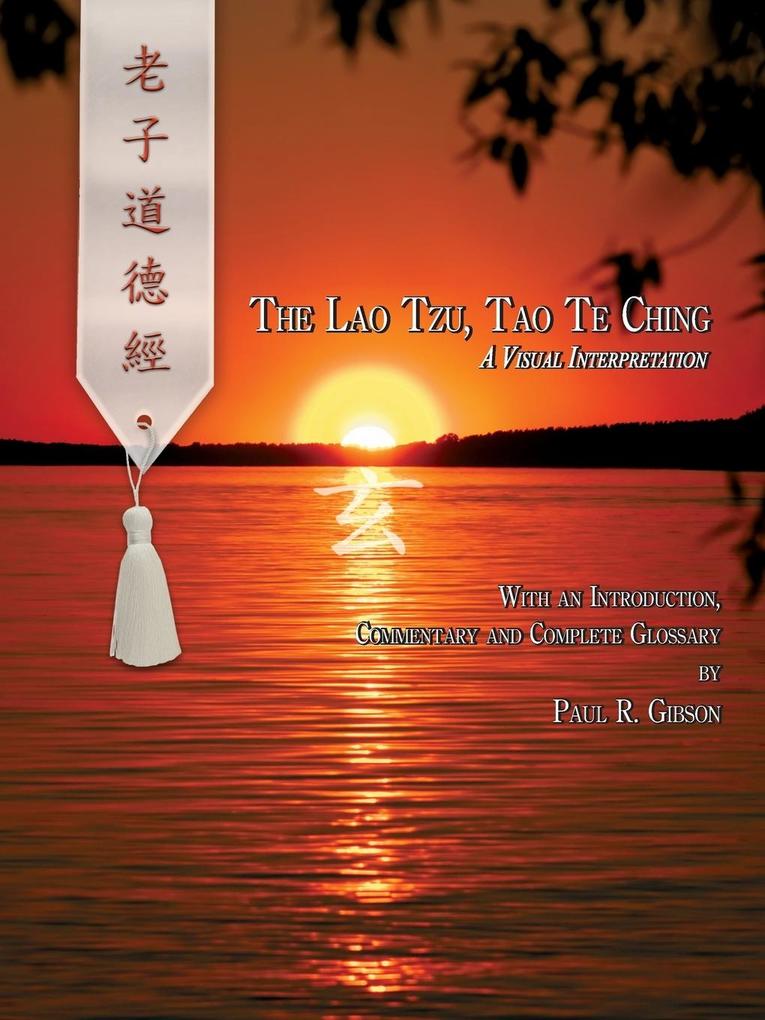 The Lao Tzu Tao Te Ching