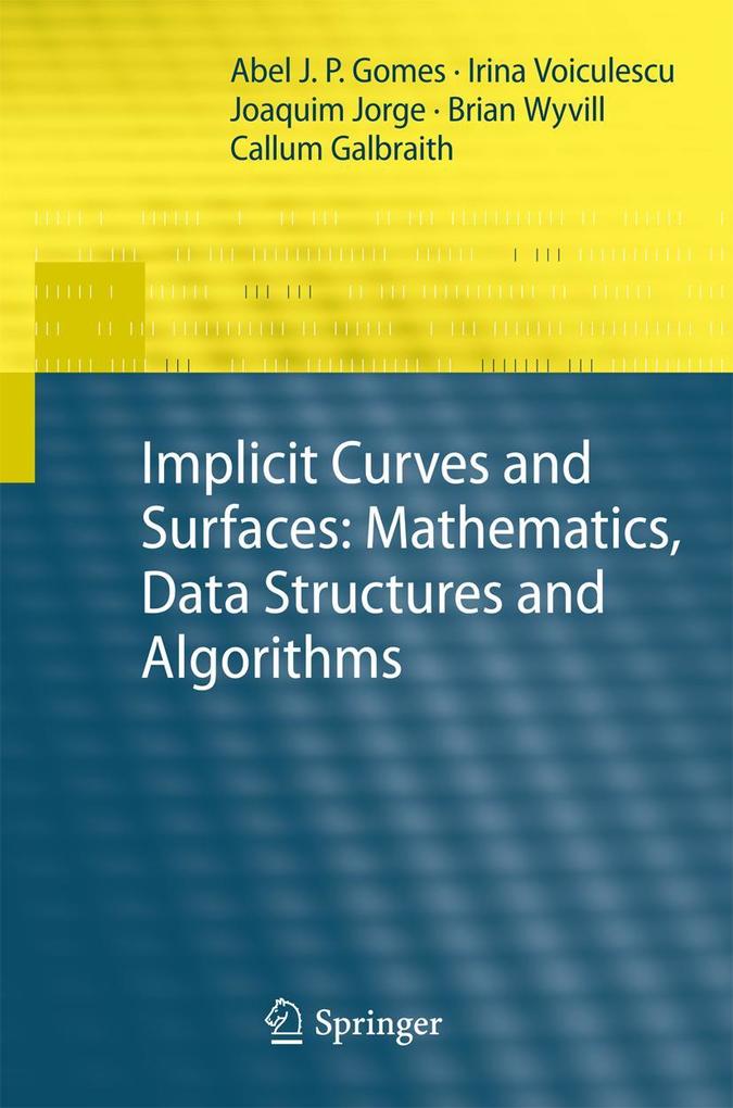 Implicit Curves and Surfaces: Mathematics Data Structures and Algorithms