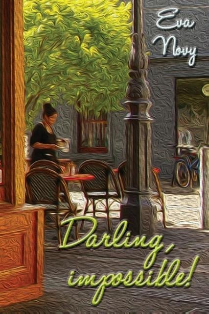 Darling Impossible!