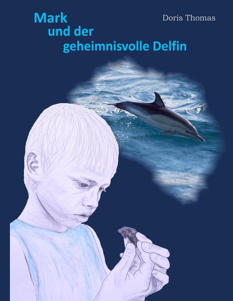 Image of Mark und der geheimnisvolle Delfin