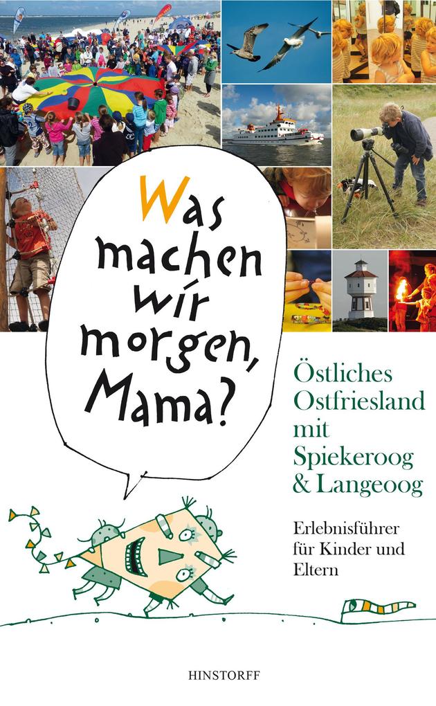'Was machen wir morgen Mama?' Östliches Ostfriesland mit Spiekeroog & Langeoog