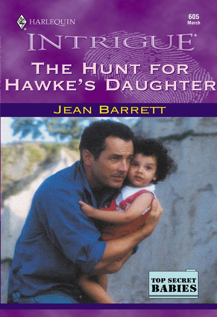 The Hunt For Hawke‘s Daughter (Mills & Boon Intrigue)