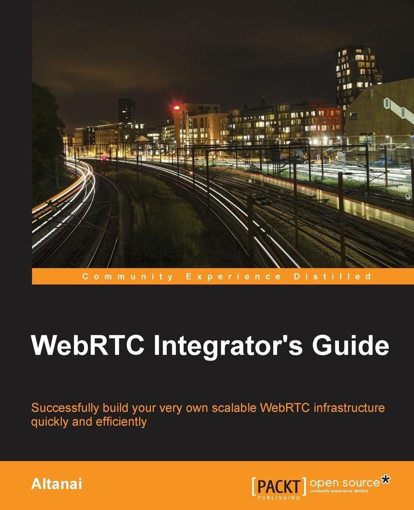 WebRTC Integrator's Guide