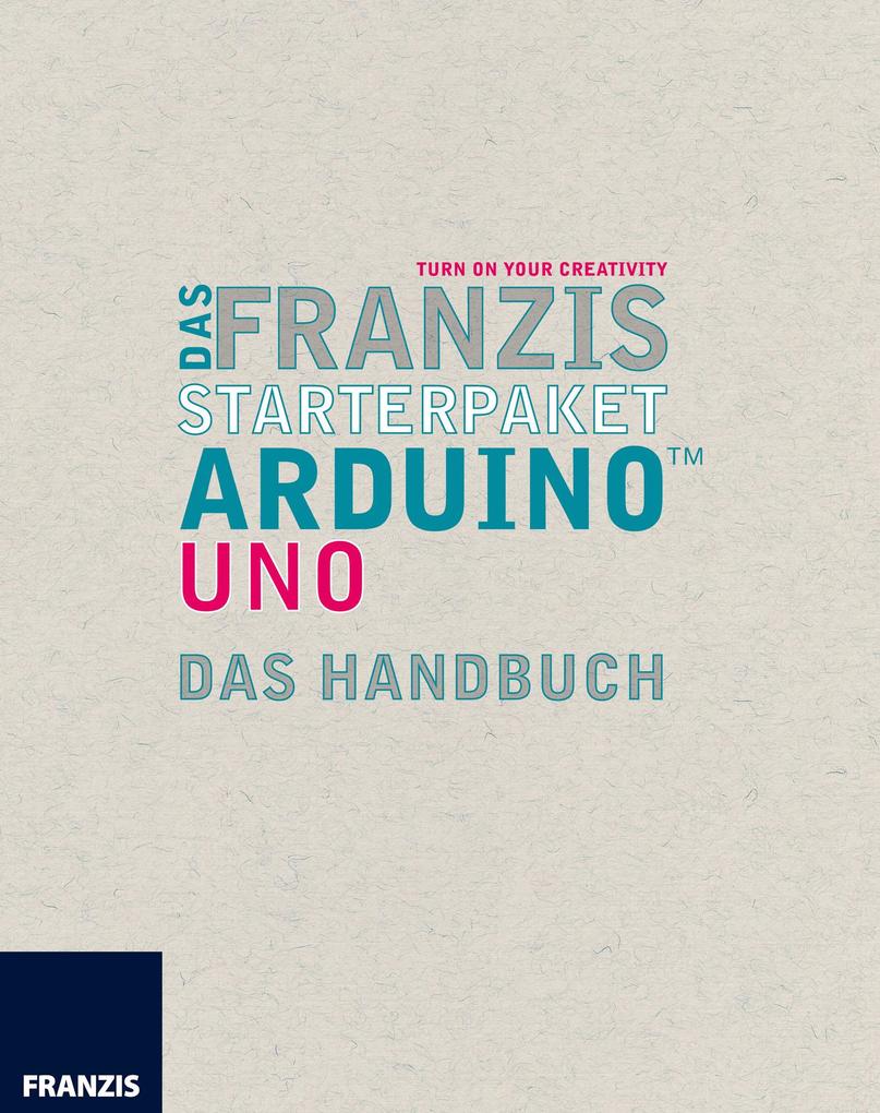 Das Franzis Starterpaket Arduino Uno