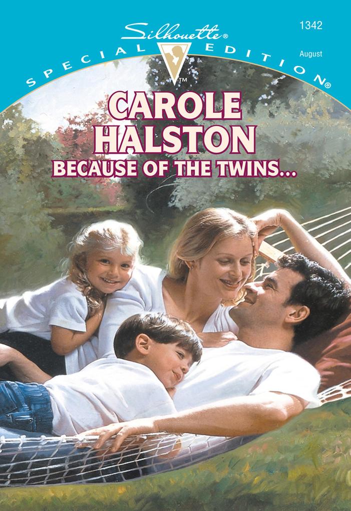 Because Of The Twins... (Mills & Boon Cherish)
