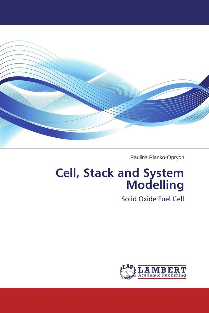 Cell Stack and System Modelling