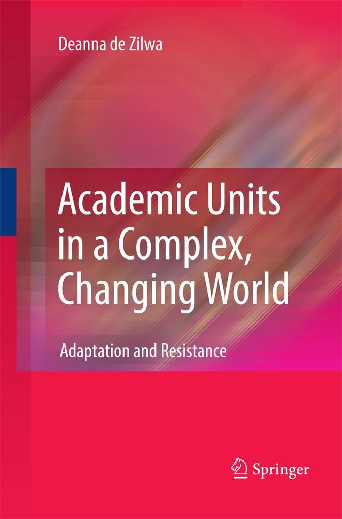 Academic Units in a Complex Changing World