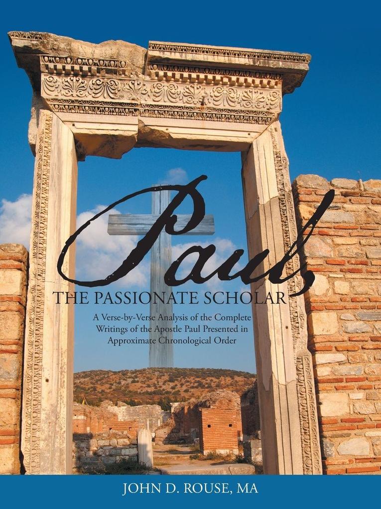 Paul the Passionate Scholar
