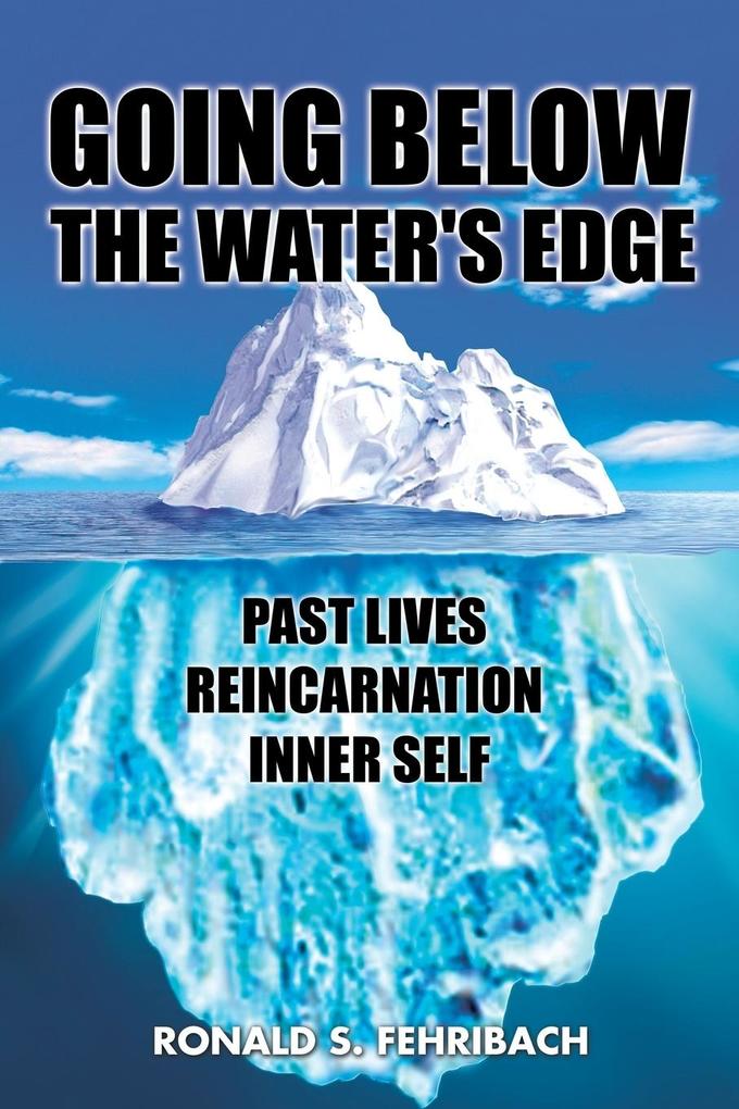 GOING BELOW THE WATER‘S EDGE