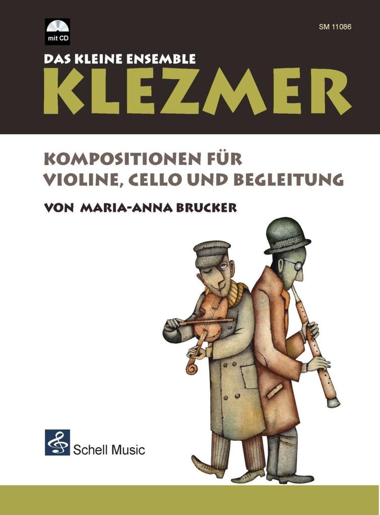 Klezmer - Das kleine Ensemble für Violine Cello und Begleitung m. Audio-CD