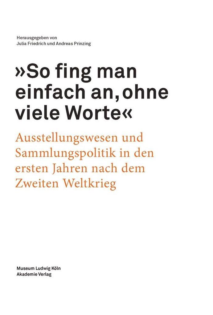 'So fing man einfach an ohne viele Worte'