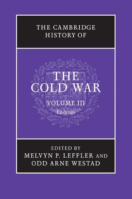 Cambridge History of the Cold War: Volume 3 Endings
