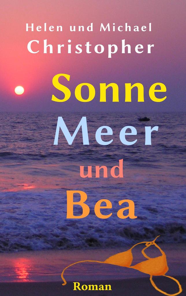 Sonne Meer und Bea