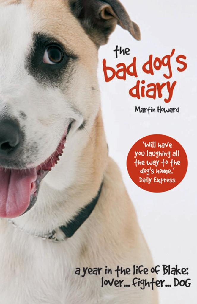 The Bad Dog‘s Diary