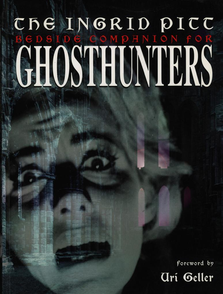 Ingrid Pitt Bedside Companion for Ghosthunters