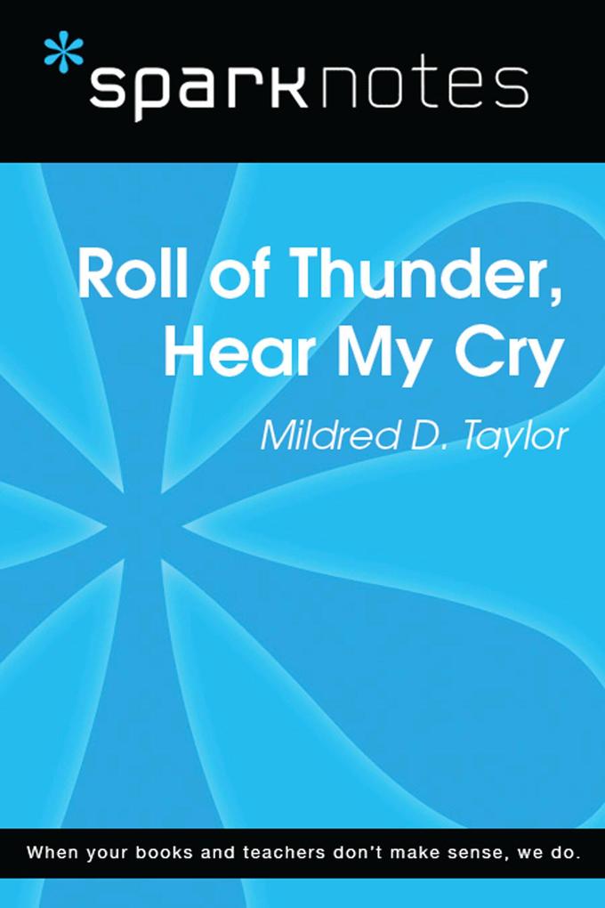 Roll of Thunder Hear My Cry (SparkNotes Literature Guide)