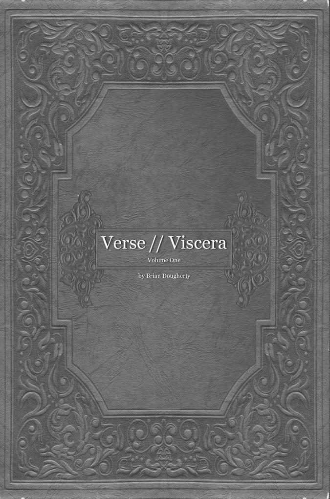 Verse // Viscera: Volume 1
