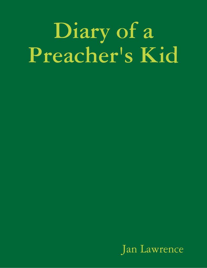 Diary of a Preacher‘s Kid