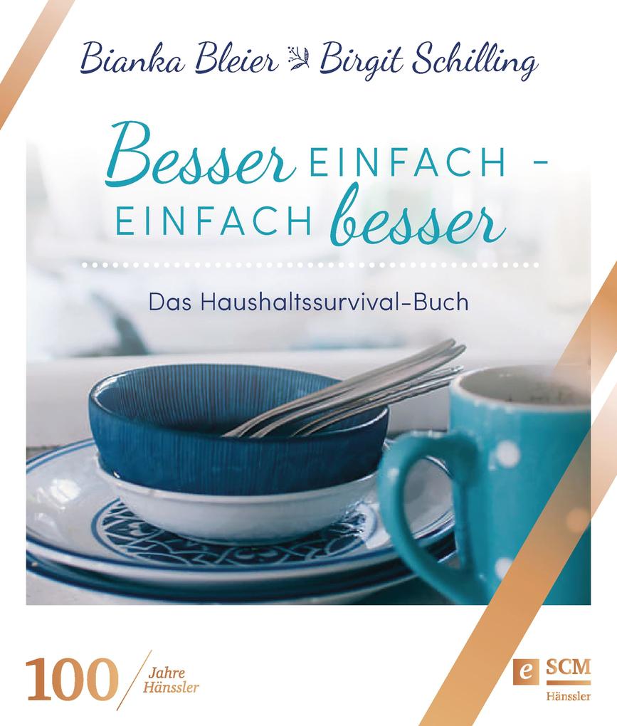 Besser einfach - einfach besser - Bianka Bleier/ Birgit Schilling