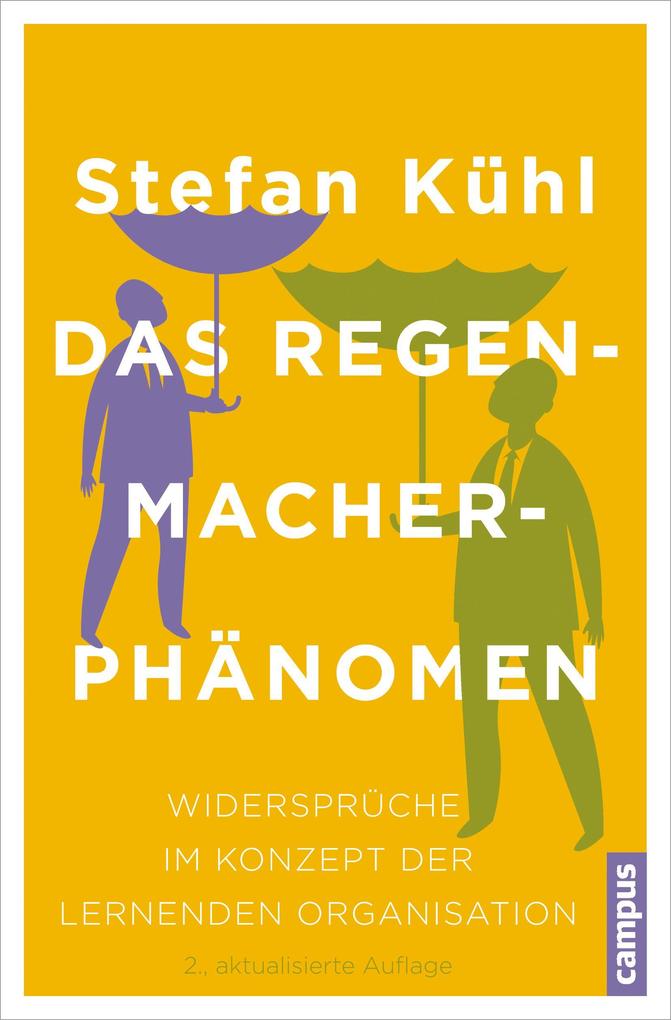 Das Regenmacher-Phänomen Stefan Kühl - Bild 4