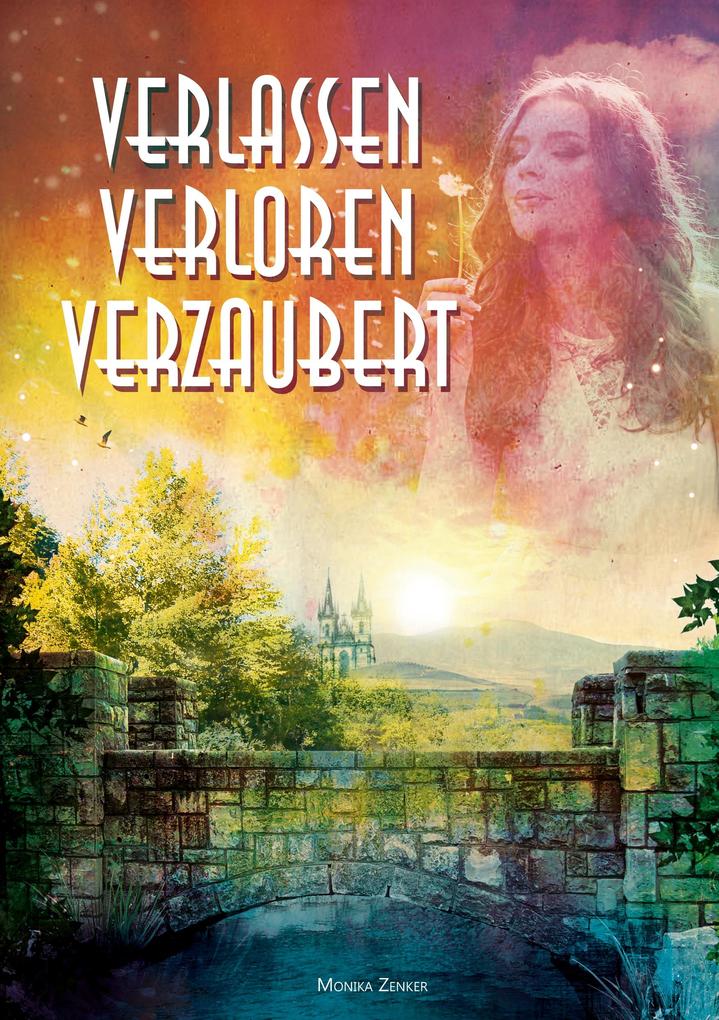 Verlassen verloren verzaubert